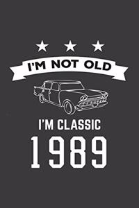 I'm Not Old I'm Classic 1989