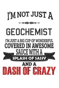 I'm Not Just A Geochemist