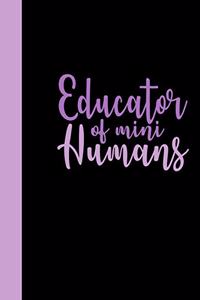 Educator of Mini Humans
