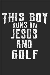 This Boy Runs on Jesus and Golf