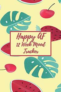 Happy AF 12 Week Mood Tracker: One Page Per Day Mood Journal