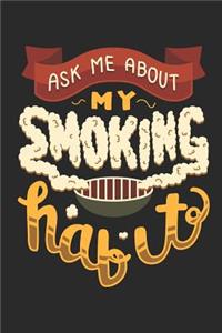 Ask Me about My Smoking Habit: Dot Grid Composition Notebook to Take Notes at Work. Dotted Bullet Point Diary, To-Do-List or Journal for Men and Women.