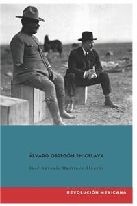 Álvaro Obregón En Celaya