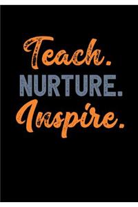 Teach. Nurture. Inspire.