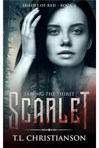 Scarlet: Taming The Thirst (MYSTERY - MEDICINE - ROMANCE)