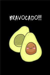 Bravocado!!!