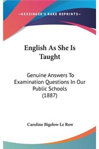 English As She Is Taught