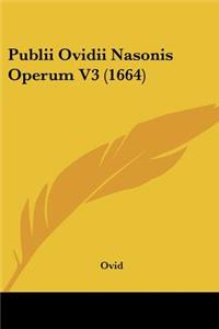 Publii Ovidii Nasonis Operum V3 (1664)