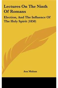 Lectures On The Ninth Of Romans