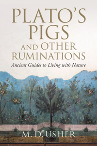 Plato's Pigs and Other Ruminations