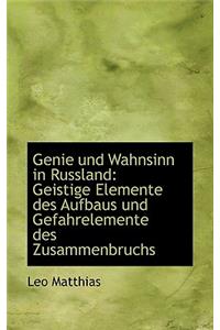 Genie und Wahnsinn in Russland