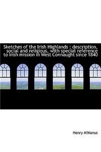 Sketches of the Irish Highlands