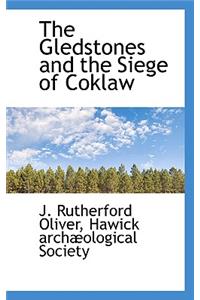 The Gledstones and the Siege of Coklaw