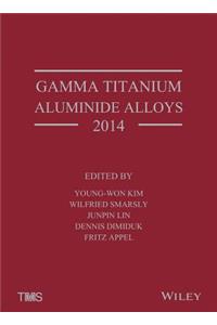 Gamma Titanium Aluminide Alloys 2014