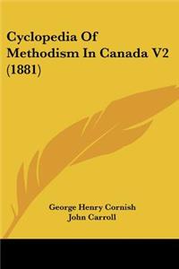 Cyclopedia Of Methodism In Canada V2 (1881)