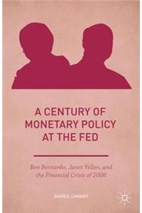 Century of Monetary Policy at the Fed