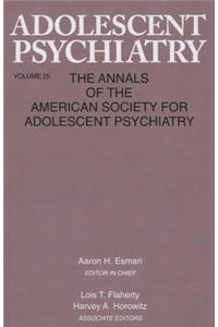 Adolescent Psychiatry, V. 25