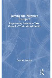 Taming the Negative Introject