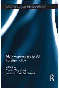 New Approaches to Eu Foreign Policy