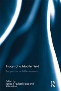 Traces of a Mobile Field