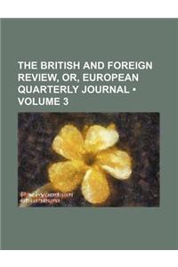 The British and Foreign Review, Or, European Quarterly Journal (Volume 3)
