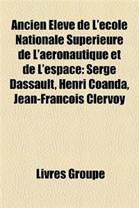 Ancien Lve de L'Cole Nationale Suprieure de L'Aronautique Et de L'Espace