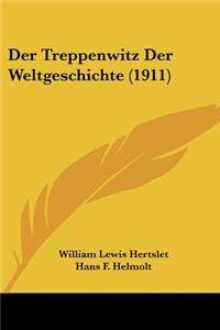 Der Treppenwitz Der Weltgeschichte (1911)