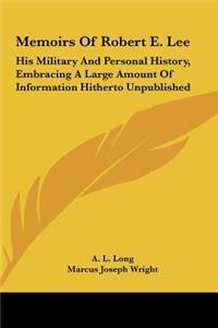 Memoirs Of Robert E. Lee