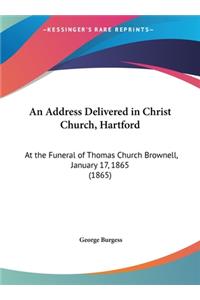 An Address Delivered in Christ Church, Hartford