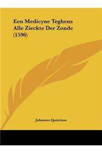 Een Medicyne Teghens Alle Zieckte Der Zonde (1596)