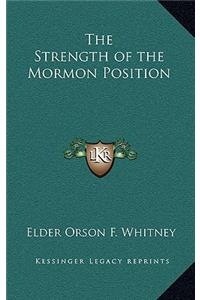 Strength of the Mormon Position