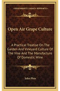 Open Air Grape Culture