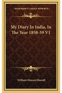 My Diary in India, in the Year 1858-59 V1