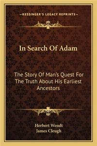 In Search Of Adam