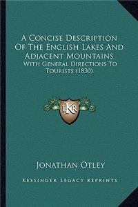 A Concise Description Of The English Lakes And Adjacent Mountains