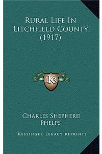 Rural Life in Litchfield County (1917)