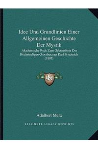 Idee Und Grundlinien Einer Allgemeinen Geschichte Der Mystik
