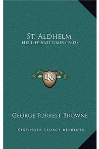 St. Aldhelm
