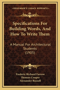 Specifications For Building Words, And How To Write Them