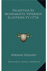 Palaestina Ex Monumentis Veteribus Illustrata V1 (1714)