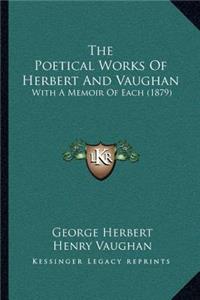 Poetical Works Of Herbert And Vaughan