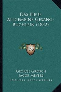 Das Neue Allgemeine Gesang-Buchlein (1832)