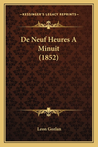 De Neuf Heures A Minuit (1852)