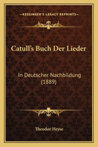 Catull's Buch Der Lieder