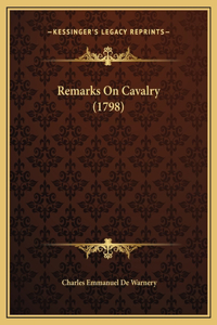 Remarks On Cavalry (1798)