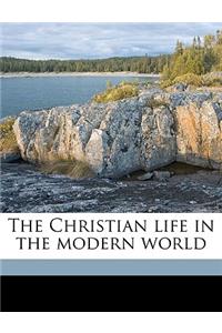 The Christian Life in the Modern World