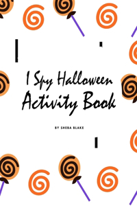 I Spy Halloween Activity Book for Toddlers / Children (8x10 Coloring Book / Activity Book)