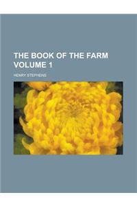 The Book of the Farm Volume 1