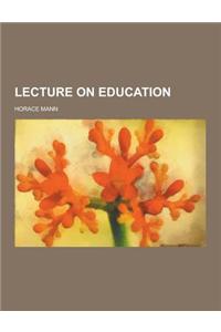 Lecture on Education