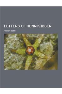 Letters of Henrik Ibsen